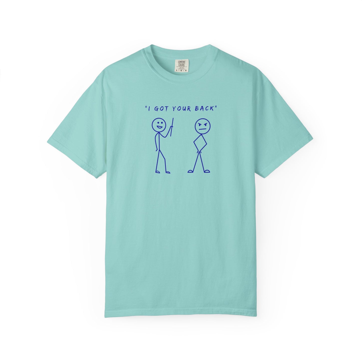 "I've Got Your Back" Light Tee | Stylish & comfortable with cool tee design for men & women.
