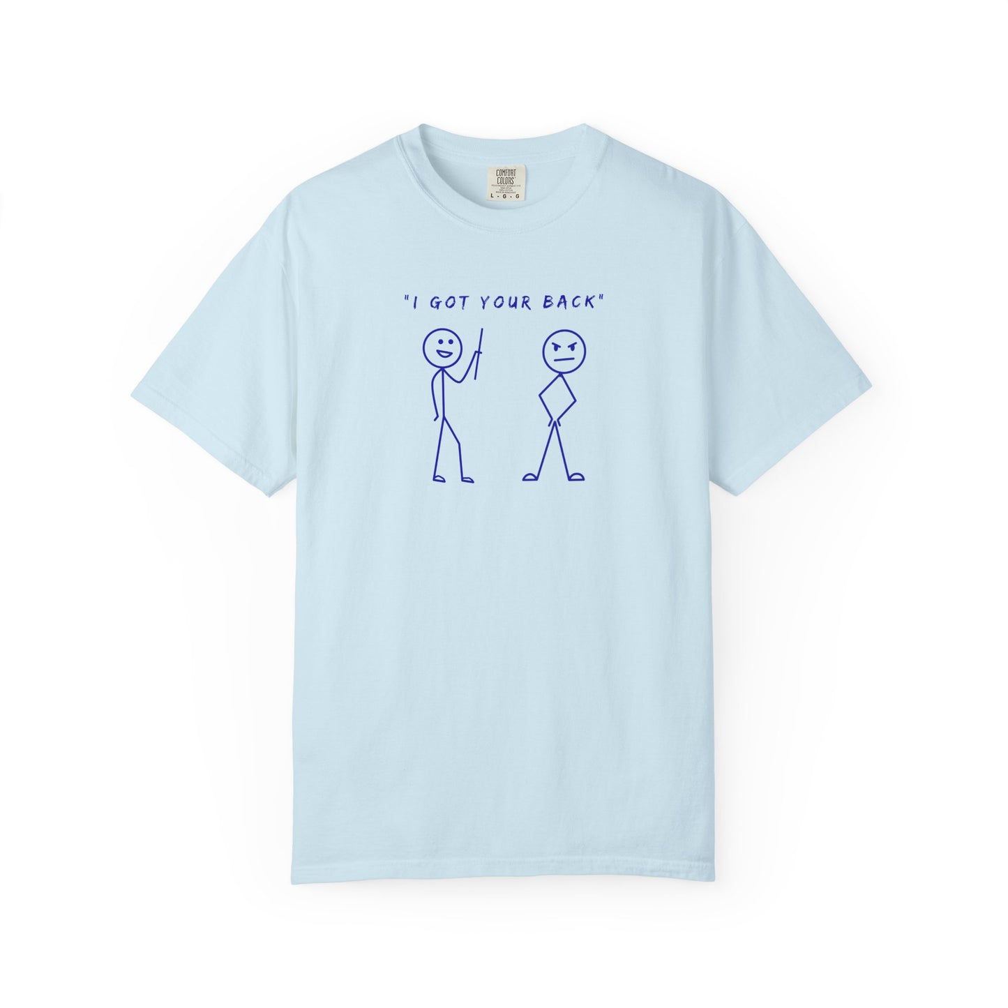 "I've Got Your Back" Light Tee | Stylish & comfortable with cool tee design for men & women.