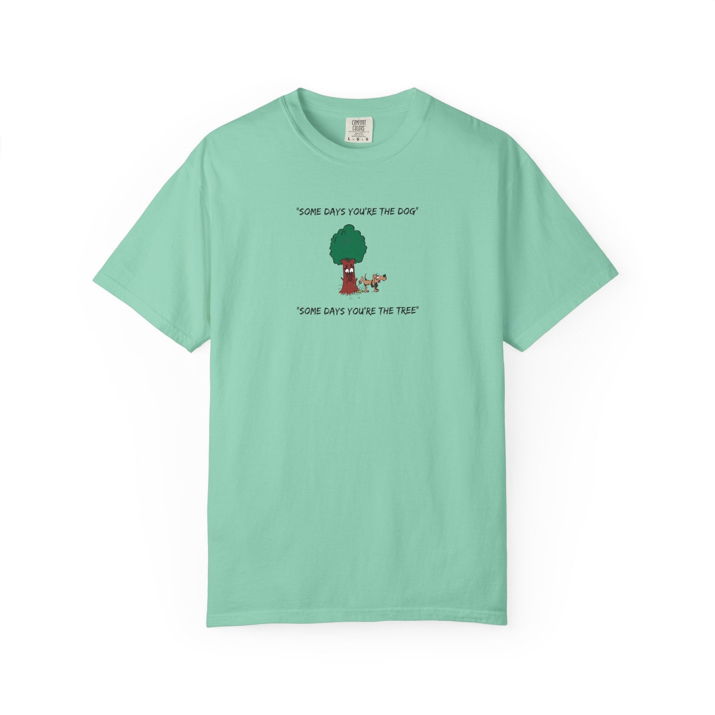 "Some Days" Light Tee  | Stylish & comfortable with cool tee design for men & women.
