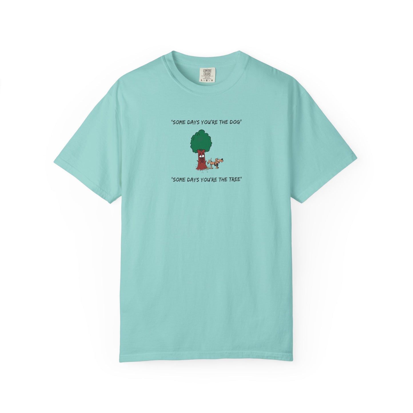 "Some Days" Light Tee  | Stylish & comfortable with cool tee design for men & women.