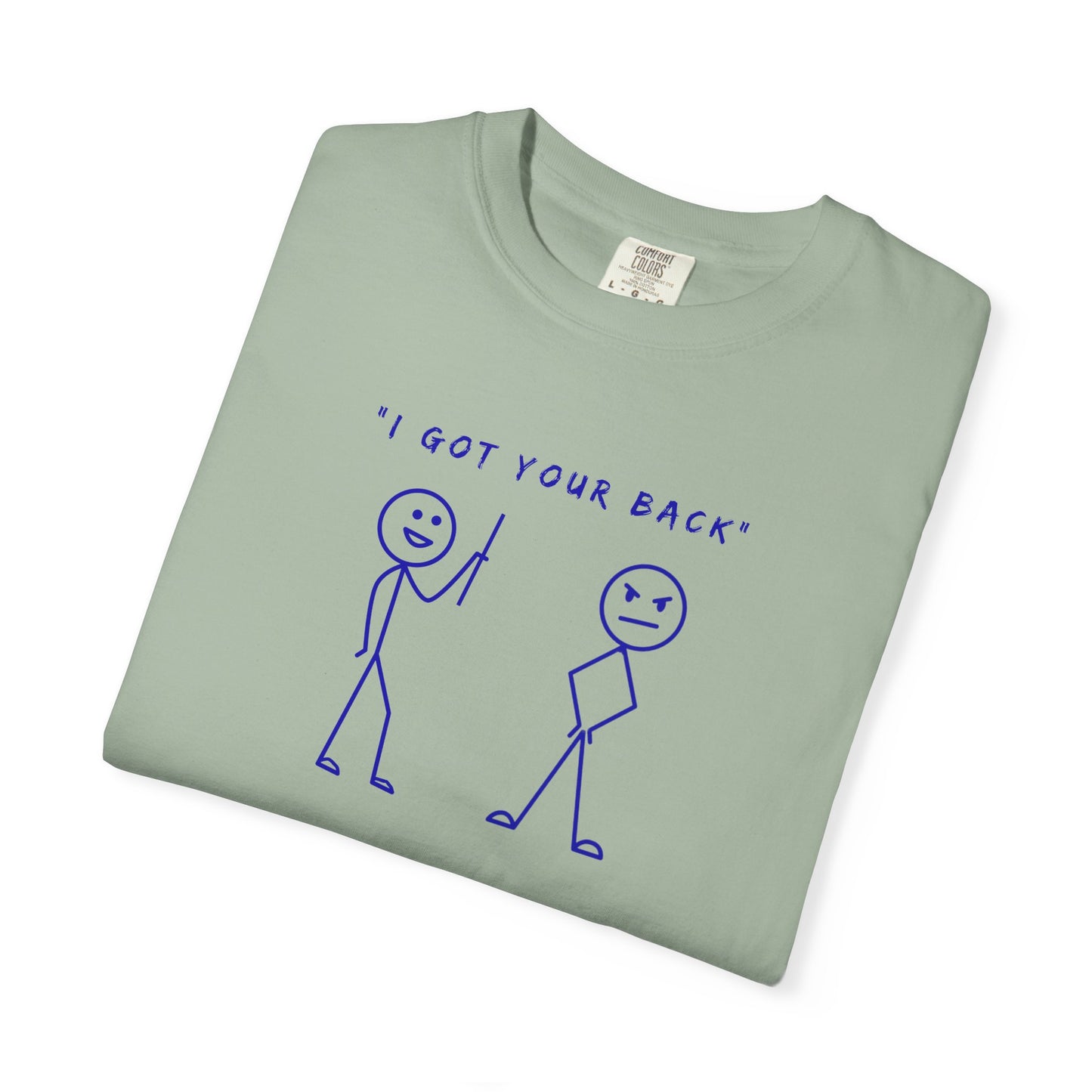 "I've Got Your Back" Light Tee | Stylish & comfortable with cool tee design for men & women.