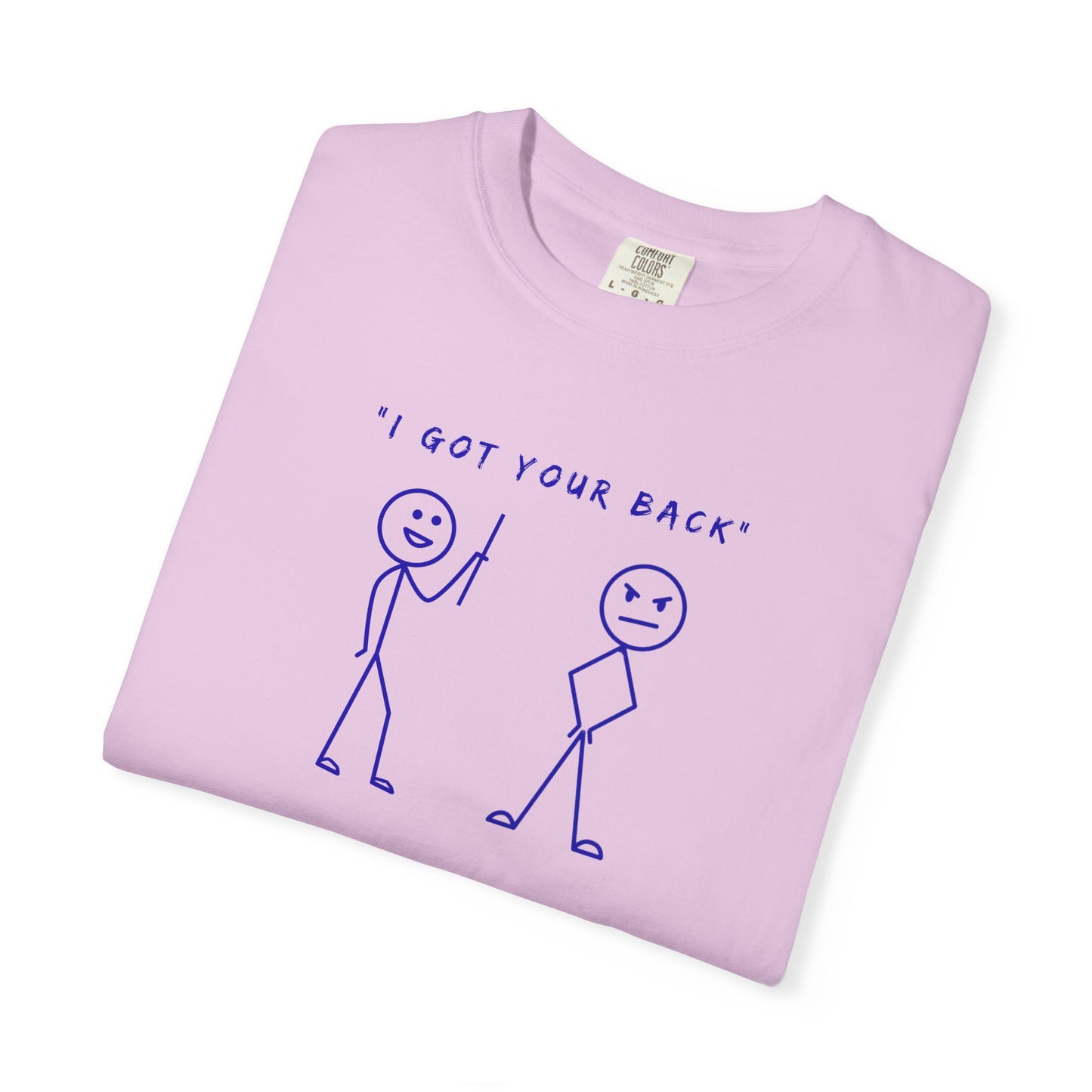 "I've Got Your Back" Light Tee | Stylish & comfortable with cool tee design for men & women.